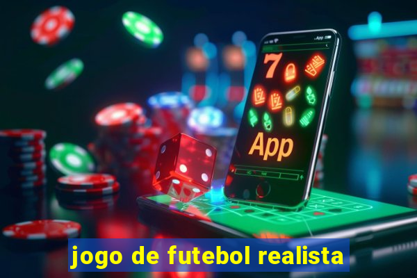 jogo de futebol realista